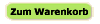 Zum Warenkorb